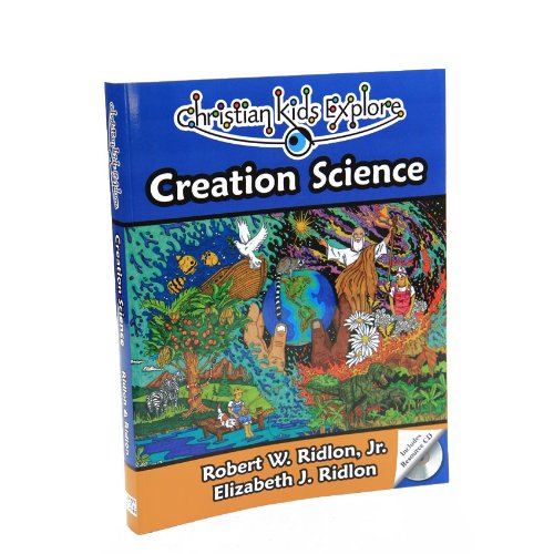 Buy Christian Kids Explore Creation Science Book By: Creation Scienc