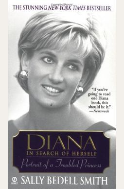 Diana In Search Of Herself: Portrait Of A Troubled Princess Diana In Search Of Herself: Portrait Of A Troubled Princess