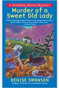 Murder Of A Sweet Old Lady: A Scumble River Mystery