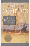 The Dakota Trail (Ralph Compton Novel)