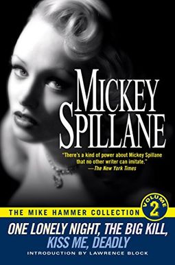 Buy One Lonely Night/The Big Kill/Kiss Me Deadly Book By: Mickey Spillane