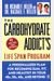The Carbohydrate Addict's Lifespan Program: Personalized Plan For Becoming Slim, Fit & Healthy In Your 40'S 50'S 60'S And Beyond