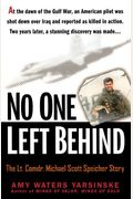 No One Left-Behind: The Lt. Comdr. Michael Scott Speicher Story [With Earbuds]