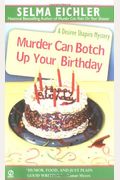Murder Can Botch Up Your Birthday: A Desiree Shapiro Mystery