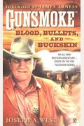 Gunsmoke (#1): 6blood, Bullets, And Buckskin