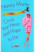 Cross Your Heart and Hope to Die (Blackbird Sisters Mysteries, No. 4)