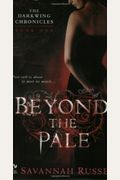 Beyond The Pale: The Darkwing Chronicles: Book One