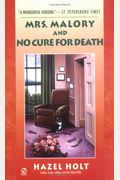 Mrs. Malory And No Cure For Death