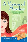 A Vision Of Murder (Psychic Eye Mysteries, Book 3)