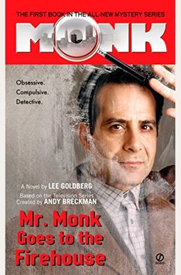 Mr. Monk Goes To The Firehouse Mr. Monk Goes To The Firehouse