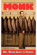 Mr. Monk Goes To Hawaii Lib/E: A Monk Mystery (Adrian Monk)