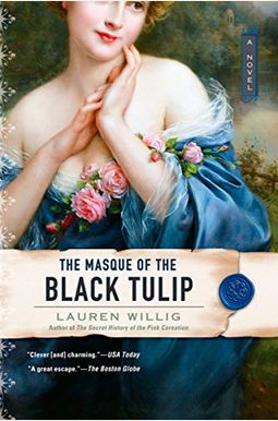 The Masque Of The Black Tulip The Masque Of The Black Tulip