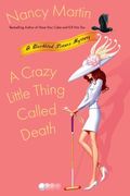 A Crazy Little Thing Called Death: A Blackbird Sisters Mystery