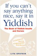 If You Can't Say Anything Nice, Say It In Yiddish