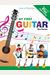My First Guitar: Learn To Play: Kids