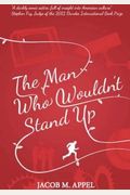 The Man Who Wouldn't Stand Up