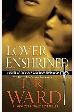 Lover Enshrined: A Novel Of The Black Dagger Brotherhood Lover Enshrined: A Novel Of The Black Dagger Brotherhood