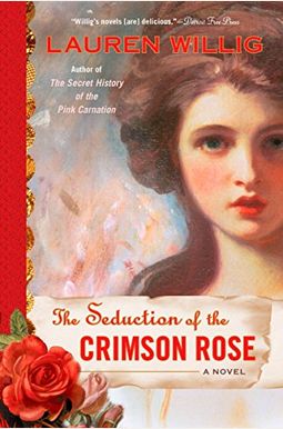 The Seduction Of The Crimson Rose The Seduction Of The Crimson Rose