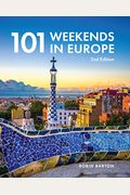 101 Weekends In Europe, 2nd Edition