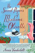 The Secret Papers of Madame Olivetti