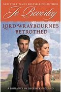 Lord Wraybourne's Betrothed