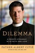 Dilemma: A Priest's Struggle With Faith And Love