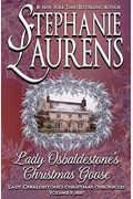 Lady Osbaldestone's Christmas Goose (Lady Osbaldestone's Christmas Chronicles) (Volume 1)