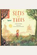 Seeds And Trees: A Childrenâ€™s Book About The Power Of Words