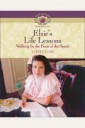 Elsie's Life Lessons: Walking In The Fruit Of The Spirit
