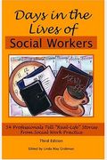 Days In The Lives Of Social Workers: 58 Professionals Tell Real-Life Stories From Social Work Practice