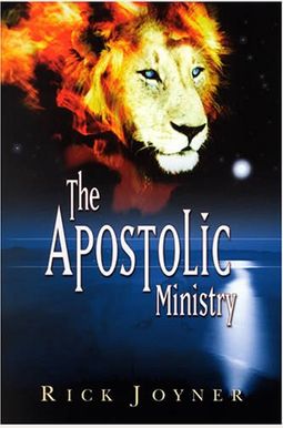 The Apostolic Ministry The Apostolic Ministry