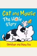 Cat And Mouse: The Hole Story