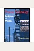 Process Technology Equipment And Systems