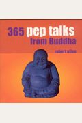 365 Pep Talks From Buddha