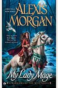 My Lady Mage: A Warriors Of The Mist Novel