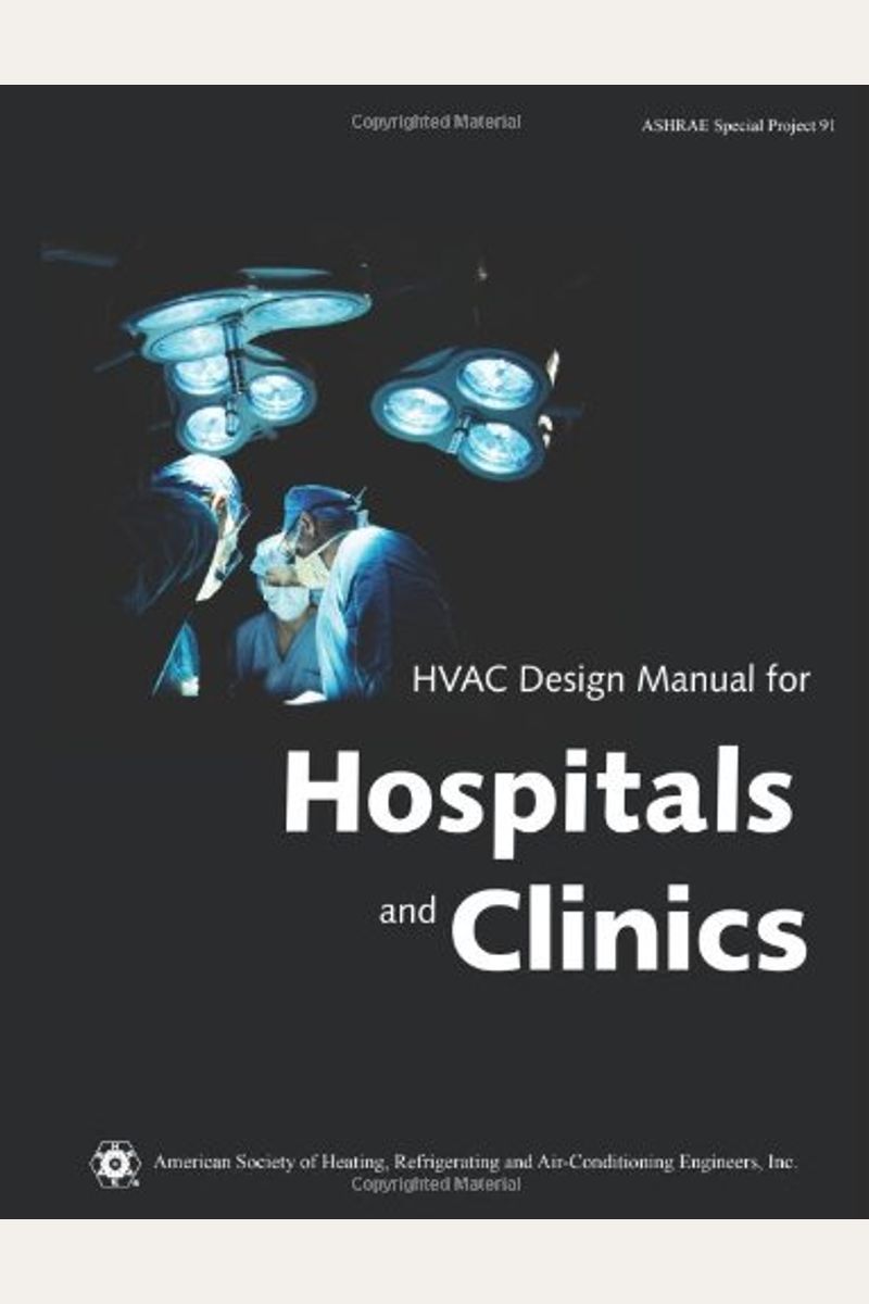Buy Hvac Design Manual For Hospitals And Clinics Book By Reissner Larissa