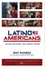 Latino Americans: The 500-Year Legacy That Shaped A Nation