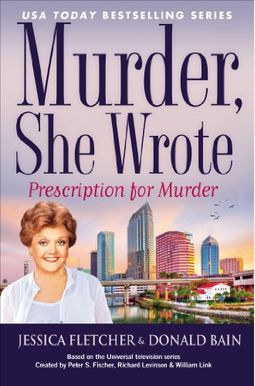 Murder, She Wrote: Prescription For Murder Murder, She Wrote: Prescription For Murder