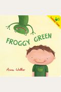Froggy Green (Toddler Tales)
