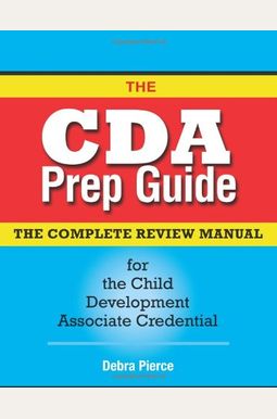 Buy The CDA Prep Guide: The Complete Review Manual for the Child ...