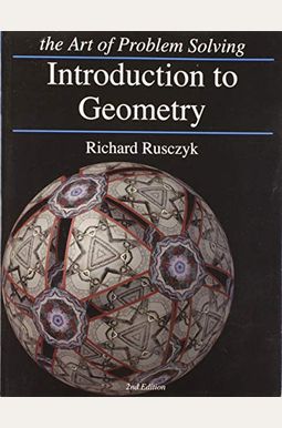Introduction To Geometry, 2nd Edition (The Art Of Problem Solving)