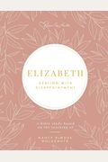 Elizabeth: Dealing With Disappointment