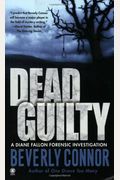 Dead Guilty (Diane Fallon Forensic Investigation, No. 2)