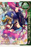 Alice in the Country of Clover: Cheshire Cat Waltz, Vol. 1