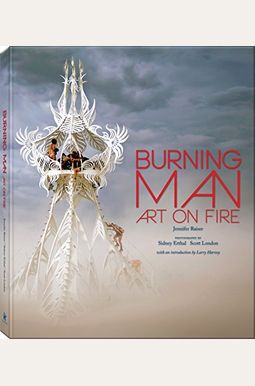 Burning Man: Art On Fire Burning Man: Art On Fire