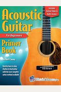 Acoustic Guitar Primer Book For Beginners With Online Video And Audio Access