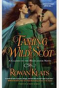 Taming A Wild Scot (Claimed By The Highlander)