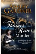 The Thames River Murders (Captain Lacey Regency Mysteries) (Volume 10)