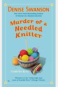 Murder Of A Needled Knitter: A Scumble River Mystery