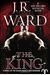 The King: A Novel Of The Black Dagger Brotherhood